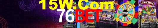 Welcome Bonus 76Bet